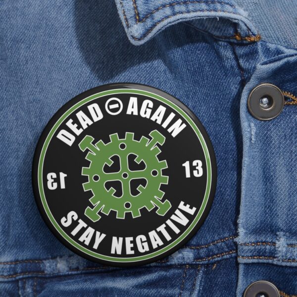 Stay Negative Pin – Green, Black, White