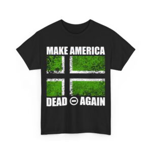 Make America Dead Again T-Shirt – Chevron Back Design