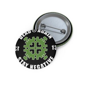 Stay Negative Pin – Green, Black, White